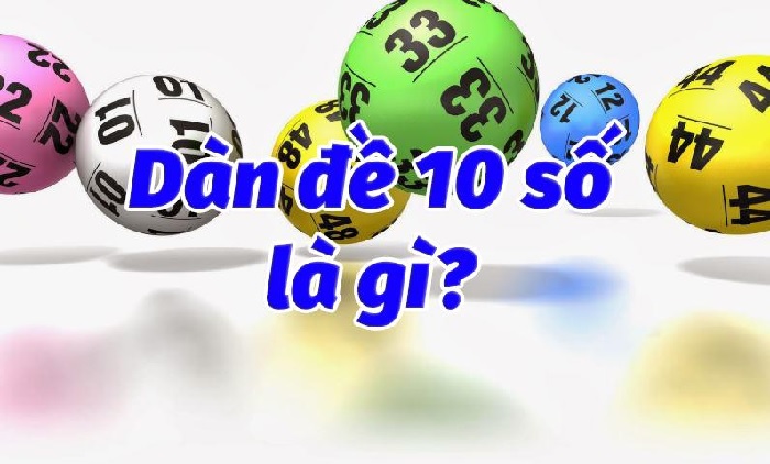 Khám Phá Dàn Đề 10 Số Khung 5 Ngày - Chiến Lược Hiệu Quả Trong Lô Đề Khám Phá Dàn Đề 10 Số Khung 5 Ngày - Chiến Lược Hiệu Quả Trong Lô Đề